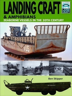 Bild des Verkufers fr Landing Craft & Amphibians; Seaborne Vessels in the 20th Century Special Collection zum Verkauf von Collectors' Bookstore