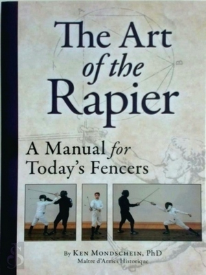 Bild des Verkufers fr The Art of the Rapier; A manual for today's fencers Special Collection zum Verkauf von Collectors' Bookstore