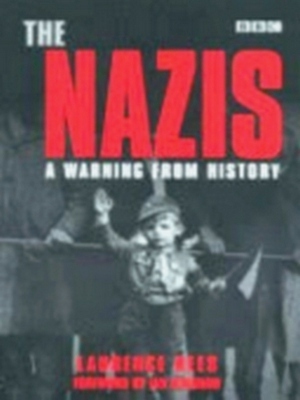 Seller image for The Nazis; A Warning from History Special Collection for sale by Collectors' Bookstore