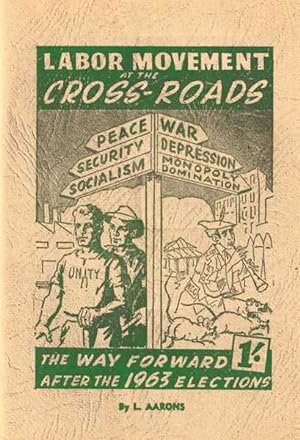 Labor Movement at the Cross-Roads: The Way Forward After the 1963 Elections