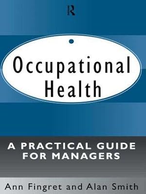 Bild des Verkufers fr Occupational Health: A Practical Guide for Managers zum Verkauf von moluna