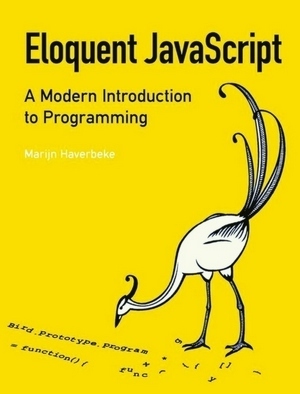 Seller image for Eloquent Javascript - A Modern Introduction to Programming; A Modern Introduction to Programming Special Collection for sale by Collectors' Bookstore