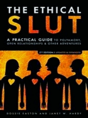 Image du vendeur pour Ethical Slut; A Practical Guide to Polyamory, Open Relationships & Other Adventures Special Collection mis en vente par Collectors' Bookstore