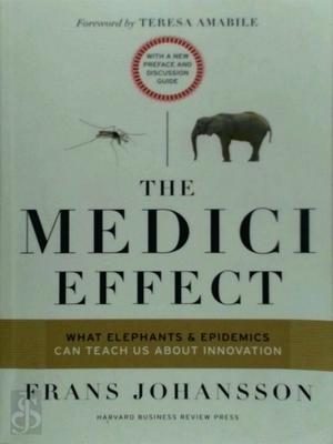 Imagen del vendedor de The Medici Effect, with a New Preface and Discussion Guide; What Elephants and Epidemics Can Teach Us about Innovation Special Collection a la venta por Collectors' Bookstore
