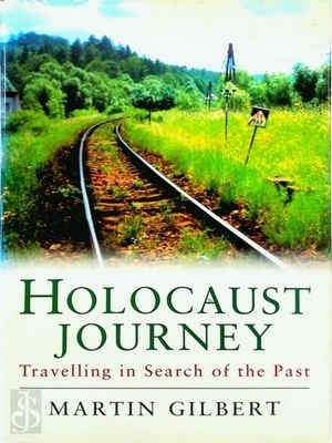 Seller image for Holocaust Journey; Traveling in Search of the Past Special Collection for sale by Collectors' Bookstore