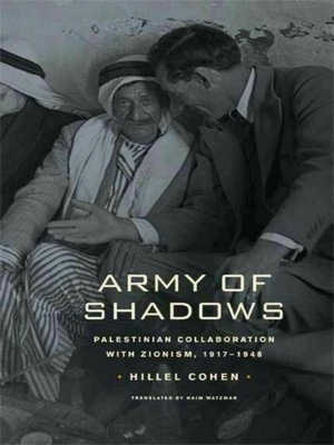 Seller image for Army of Shadows - Palestinian Collaboration with Zionism, 1917-1948 Special Collection for sale by Collectors' Bookstore