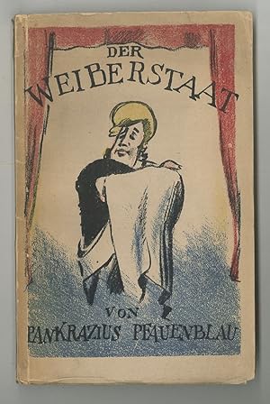 Seller image for Der Weiber-Staat. Kom�die in drei Akten. Nach Aristophanes. [abweichender Einbandtitel: Der Weiberstaat]. for sale by Antiquariat Burgverlag