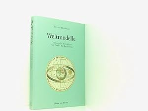 Imagen del vendedor de Weltmodelle: Griechische Weltbilder von Thales bis Ptolemus (Kulturgeschichte der Antiken Welt) griechische Weltbilder von Thales bis Ptolemus a la venta por Book Broker