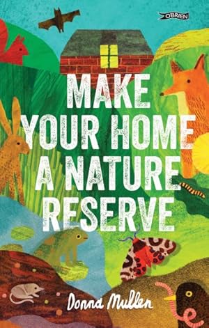 Immagine del venditore per Make Your Home a Nature Reserve venduto da GreatBookPrices