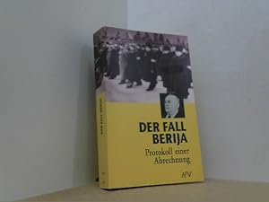 Bild des Verkufers fr Der Fall Berija. Protokoll einer Abrechnung. Das Plenum des ZK der KPdSU Juli 1953. zum Verkauf von Antiquariat Uwe Berg