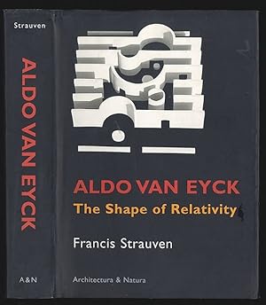 Bild des Verkufers fr Aldo van Eyck. The shape of relativity. zum Verkauf von Antiquariat Burgverlag