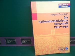 Die nationalsozialistische Herrschaft 1933-1939. (= Geschichte kompakt).