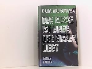 Bild des Verkufers fr Der Russe ist einer, der Birken liebt: Roman Roman zum Verkauf von Book Broker