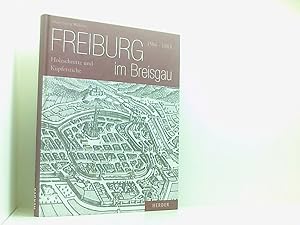 Seller image for Freiburg im Breisgau: 1504-1803 - Holzschnitte und Kupferstiche Holzschnitte und Kupferstiche ; 1504 - 1803 for sale by Book Broker