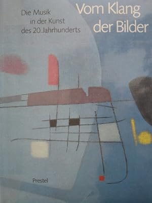 Bild des Verkufers fr Vom Klang der Bilder. Die Musik in der Kunst des 20. Jahrhunderts. zum Verkauf von Antiquariat Bernd Preler