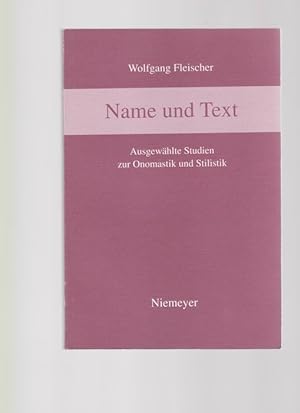 Seller image for Name und Text: Ausgewhlte Studien zur Onomastik und Stilistik for sale by Buchshop Heitabu