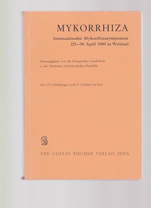 Mykorrhiza. Internationales Mykorrhizasymposium, Weimar 1960