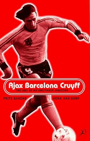 Bild des Verkufers fr Ajax, Barcelona, Cruyff zum Verkauf von WeBuyBooks