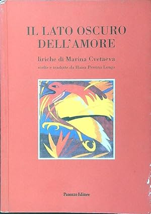 Il lato oscuro dell'amore. Liriche di Marina Cvetaeva