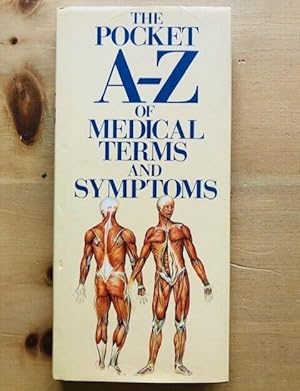 Seller image for THE POCKET A-Z OF MEDICAL TERMS AND SYMPTOMS for sale by Happyfish Books