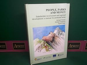 Immagine del venditore per People, Parks and Money. - Stakeholder involvement and regional development: a manual for protected areas. (= Proceedings in the Management of Protected Areas, Volume 2). venduto da Antiquariat Deinbacher