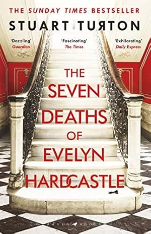 Immagine del venditore per The Seven Deaths of Evelyn Hardcastle: from the bestselling author of The Seven Deaths of Evelyn Hardcastle and The Last Murder at the End of the World (Bloomsbury Publishing) venduto da WeBuyBooks