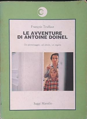 Le avventure di Antoine Doinel. Un personaggio, un attore, un regista