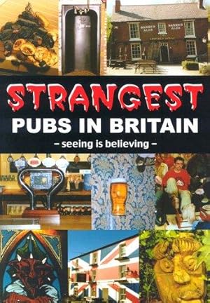 Bild des Verkufers fr Strangest Pubs in Britain (Strangest Series) zum Verkauf von WeBuyBooks