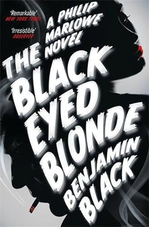 Seller image for The Black Eyed Blonde: A Philip Marlowe Novel for sale by WeBuyBooks