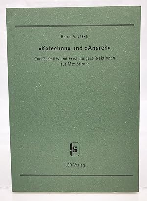 "Katechon" und "Anarch" : Carl Schmitts und Ernst Jüngers Reaktionen auf Max Stirner