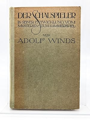 Bild des Verkufers fr Der Schauspieler in seiner Entwicklung vom Mysterien- zum Kammerspiel zum Verkauf von Antiquariat Zeitenstrom