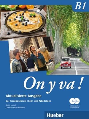 Bild des Verkufers fr On y va ! B1   Aktualisierte Ausgabe: Der Franzsischkurs / Lehr- und Arbeitsbuch mit komplettem Audiomaterial (On y va ! Aktualisierte Ausgabe) zum Verkauf von Rheinberg-Buch Andreas Meier eK