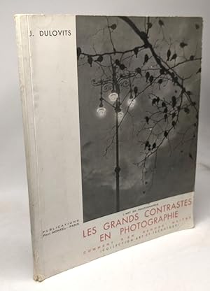 Les Grands Contrastes En Photographie: Comment S'en Rendre Maitre