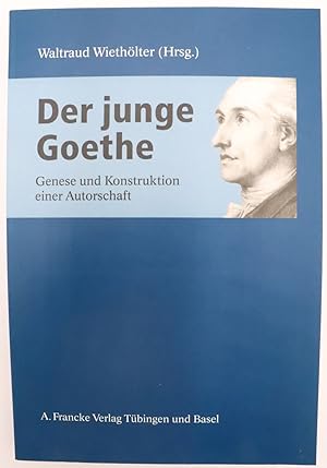 Bild des Verkufers fr Der junge Goethe : Genese und Konstruktion einer Autorschaft. zum Verkauf von Antiquariat Zeitenstrom