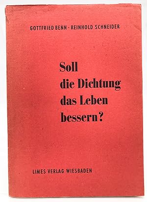 Seller image for Soll die Dichtung das Leben bessern? : 2 Reden, gehalten am 15. Nov. 1955 im Rahmen e. ffentl. Diskussion im Klner Funkhaus for sale by Antiquariat Zeitenstrom