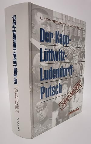 Der Kapp-Lüttwitz-Ludendorff-Putsch : Dokumente. E. Könnemann ; G. Schulze, Hg.