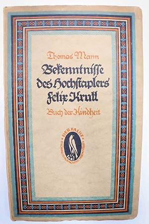 Bekenntnisse des Hochstaplers Felix Krull. Buch der Kindheit. (= Der Falke. Bücherei zeitgenössis...