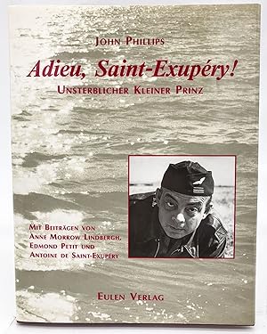 Seller image for Adieu, Saint-Exupry! : Unsterblicher Kleiner Prinz for sale by Antiquariat Zeitenstrom