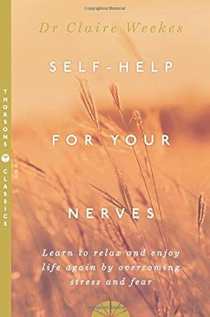 Seller image for SELF-HELP FOR YOUR NERVES: Learn to relax and enjoy life again by overcoming stress and fear for sale by WeBuyBooks 2