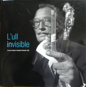 Imagen del vendedor de L ull invisible. Enrique Sabater fotografia Salvador Dali a la venta por Libreria Sanchez