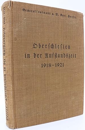 Oberschlesien in der Aufstandszeit 1918-1921. Erinnerungen und Dokumente