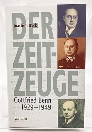 Der Zeitzeuge : Gottfried Benn ; 1929 - 1949