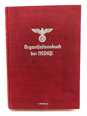 Bild des Verkufers fr Organisationsbuch der NSDAP - 4. Auflage [Original] zum Verkauf von Antiquariat Zeitenstrom