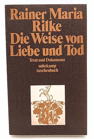 Rilke, Die Weise von Liebe und Tod. Texte und Dokumente.