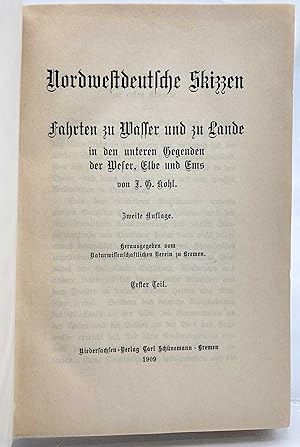 Bild des Verkufers fr Nordwestdeutsche Skizzen. Fahrten zu Wasser und zu Lande in den unteren Gegenden der Weser, Elbe und Ems. 1. Teil zum Verkauf von Antiquariat Zeitenstrom