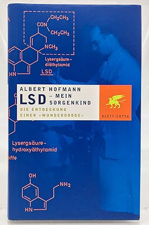 Bild des Verkufers fr LSD - mein Sorgenkind : die Entdeckung einer "Wunderdroge" zum Verkauf von Antiquariat Zeitenstrom