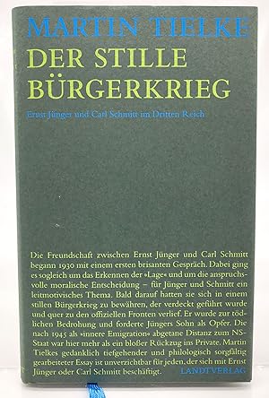 Der stille Bürgerkrieg : Ernst Jünger und Carl Schmitt im Dritten Reich