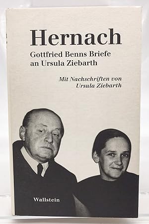 Hernach : Gottfried Benns Briefe an Ursula Ziebarth. mit Nachschriften zu diesen Briefen von Ursu...