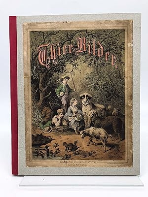 Imagen del vendedor de Thierbilder. Darstellungen aus dem Leben fr die Kinderwelt erzhlt a la venta por Antiquariat Zeitenstrom