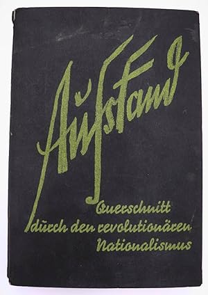 Imagen del vendedor de Aufstand : Querschnitt durch den revolutionren Nationalismus a la venta por Antiquariat Zeitenstrom